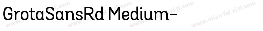 GrotaSansRd Medium字体转换